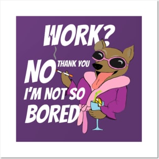 FUNNY SAYING WORK Posters and Art